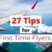 27 tips for first time flyers