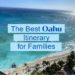 Best Oahu Itinerary for Families