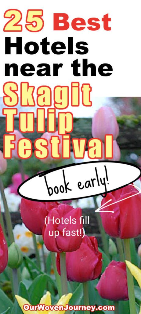 25 Best hotels near the Skagit Valley Tulip Festivals