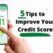 5 tips to improve your credit score
