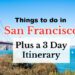 things to do in San Francisco with 3 day itinerary