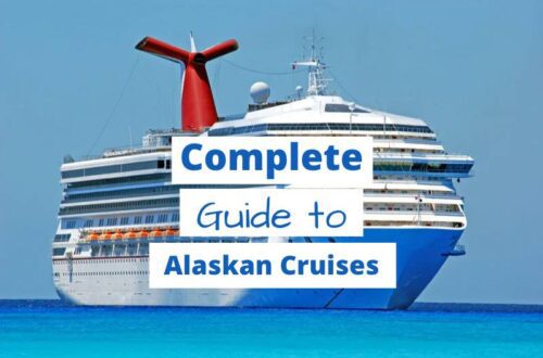 Complete Guide to Alaskan Cruises